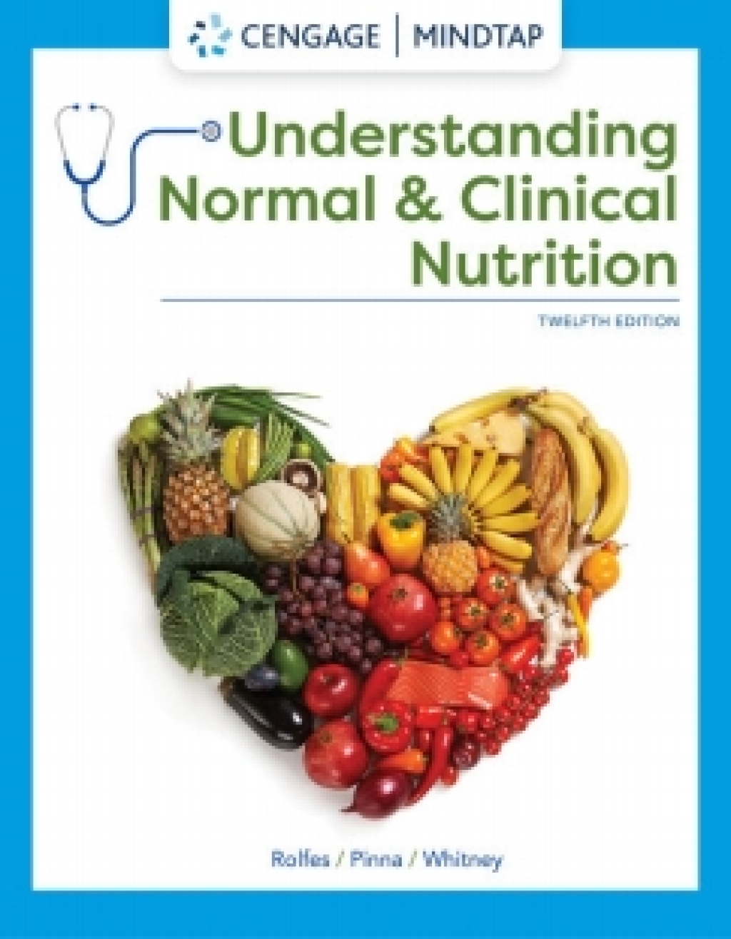 MindTap for Rolfes/Pinna/Whitney's Understanding Normal and Clinical Nutrition, 12th Edition, [Instant Access] 12th Edition â€“ PDF/EPUB Version Downloadable